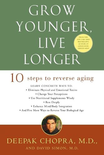 Cover image for Grow Younger, Live Longer: Ten Steps to Reverse Aging