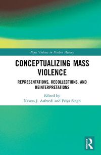 Cover image for Conceptualizing Mass Violence