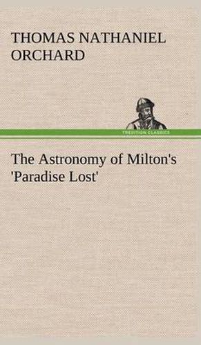 Cover image for The Astronomy of Milton's 'Paradise Lost