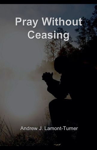 Pray Without Ceasing