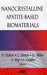 Cover image for Nanocrystalline Apatite-Based Biomaterials