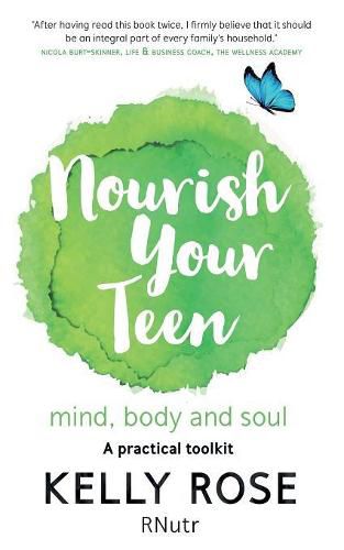 Cover image for Nourish Your Teen: Mind, Body and Soul