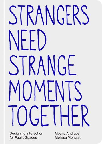 Cover image for Strangers Need Strange Moments Together
