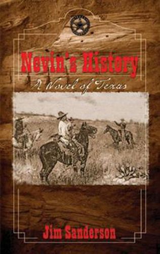 Cover image for Nevin's History: A Novel of Texas