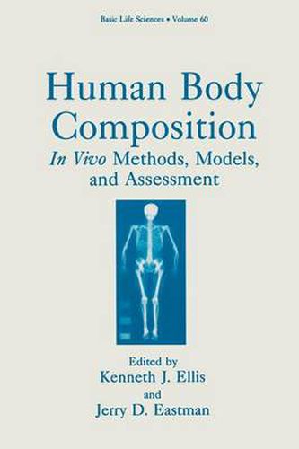 Cover image for Human Body Composition: In Vivo Methods, Models, and Assessment