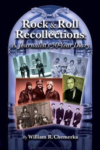 Cover image for Rock & Roll Recollections: A Journalist's 50-Year Diary