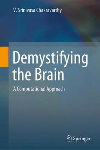 Cover image for Demystifying the Brain: A Computational Approach