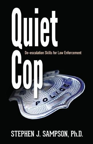 Cover image for Quiet Cop: Social Tactics for Law Enforcement Professionals