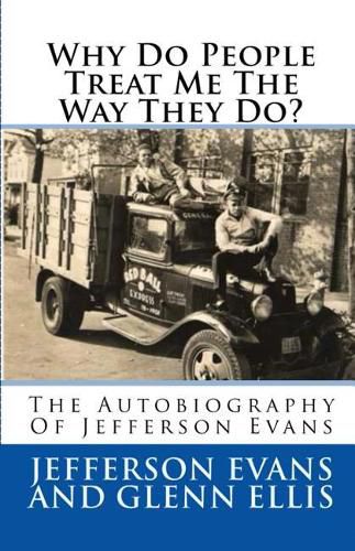 Cover image for Why Do People Treat Me The Way They Do?: The Autobiography Of Jefferson Evans