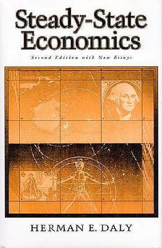 Cover image for Steady-State Economics: Second Edition With New Essays