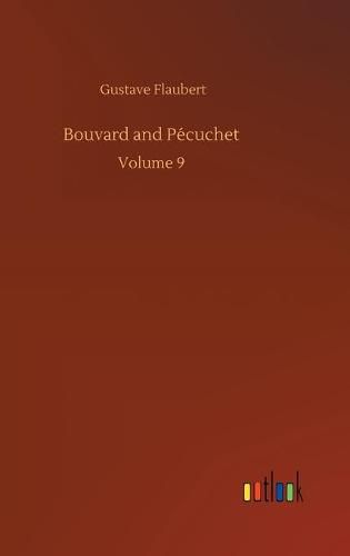 Cover image for Bouvard and Pecuchet: Volume 9