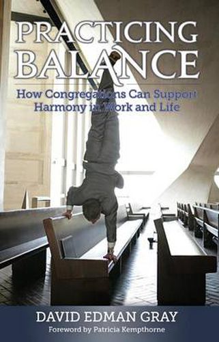 Cover image for Practicing Balance: How Congregations Can Support Harmony in Work and Life