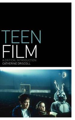 Cover image for Teen Film: A Critical Introduction