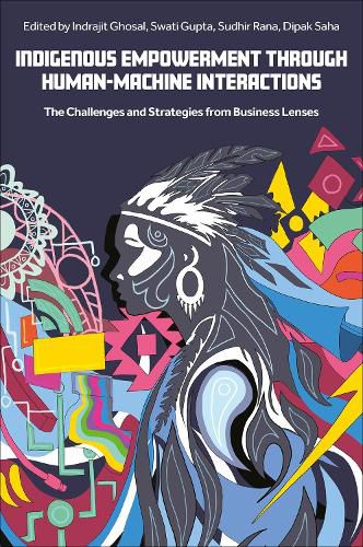 Cover image for Indigenous Empowerment through Human-Machine Interactions