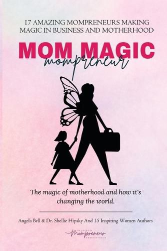 Cover image for Mom Magic Mompreneur