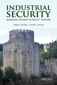 Cover image for Industrial Security: Managing Security in the 21st Century