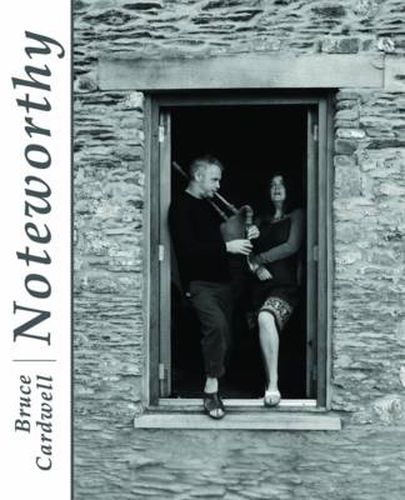 Cover image for Noteworthy: Images of Welsh Music