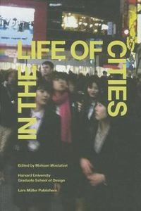 Cover image for In the Life of Cities: Parallel Narratives of the Urban