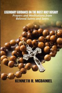 Cover image for Legendary Guidance on the Most Holy Rosary