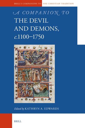 Cover image for A Companion to the Devil and Demons, c.1100-1750