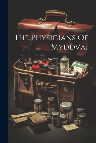 The Physicians Of Myddvai