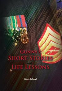 Cover image for Gunny's Short Stories and Life Lessons