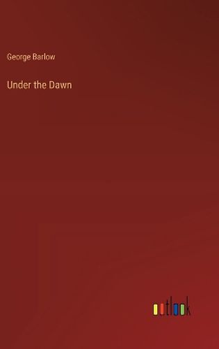 Cover image for Under the Dawn