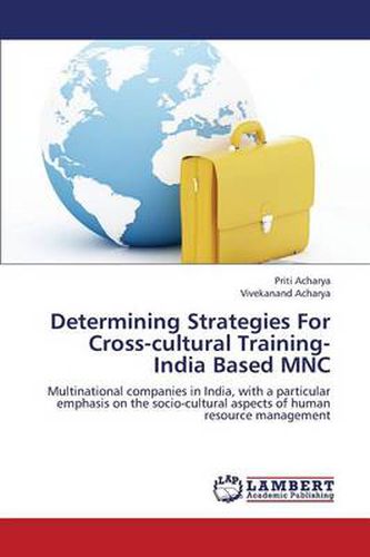 Determining Strategies For Cross-cultural Training- India Based MNC