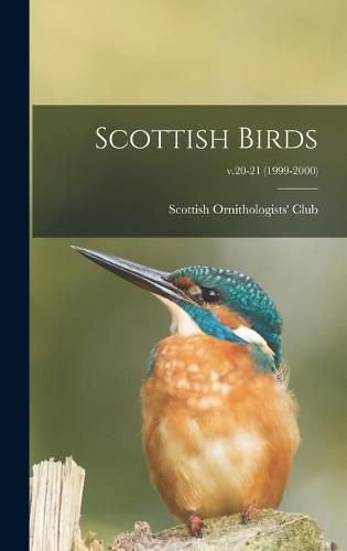 Cover image for Scottish Birds; v.20-21 (1999-2000)