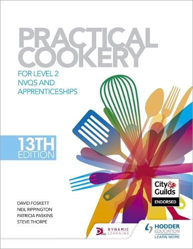 Practical Cookery, 13th Edition for Level 2 NVQs and Apprenticeships