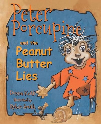 Cover image for Peter Porcupine and the Peanut Butter Lies