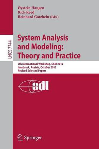 Cover image for System Analysis and Modeling: Theory and Practice: 7th International Workshop, SAM 2012, Innsbruck, Austria, October 1-2, 2012, Revised Selected Papers