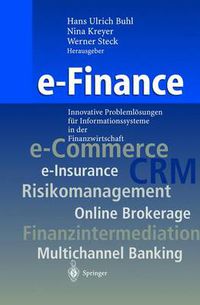 Cover image for E-Finance: Innovative Problemloesungen Fur Informationssysteme in Der Finanzwirtschaft