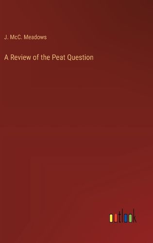 Cover image for A Review of the Peat Question