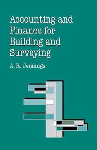 Cover image for Accounting and Finance for Building and Surveying