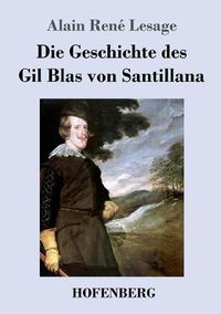 Cover image for Die Geschichte des Gil Blas von Santillana