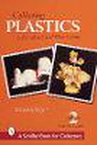 Cover image for Collecting Plastics: A Handbook and Price Guide