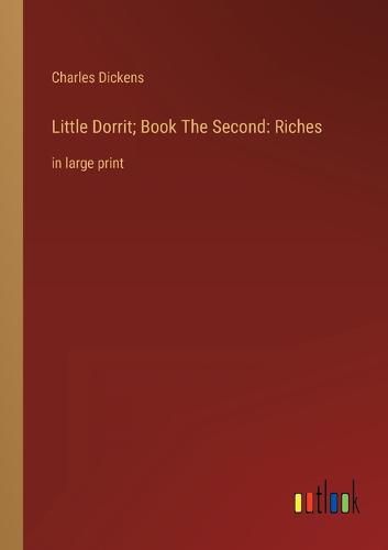 Cover image for Little Dorrit; Book The Second