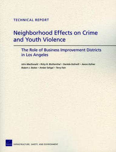 Neighborhood Effects on Crime and Youth Violence: the Role of Business Improvement Districts in Los Angeles