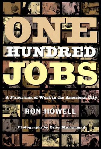 Cover image for One Hundred Jobs: A Panorama of Work in the American City