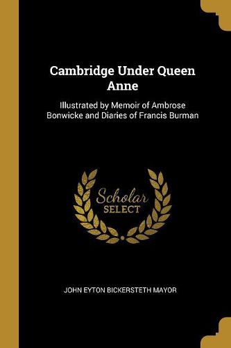 Cover image for Cambridge Under Queen Anne