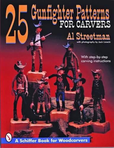 Cover image for 25 Gunfighter Patterns for Carvers