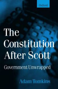 Cover image for The Constitution After Scott: Government Unwrapped