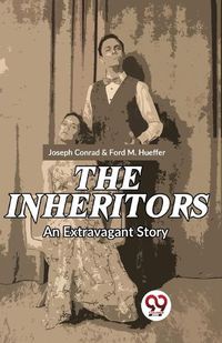 Cover image for The Inheritors an Extravagant Story