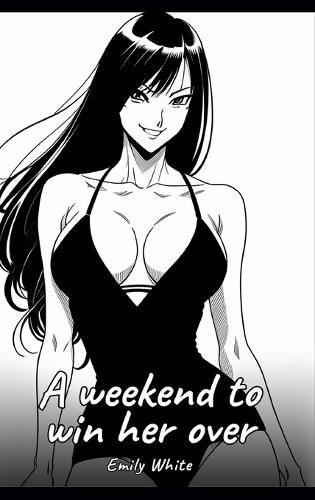 Cover image for A weekend to win her over