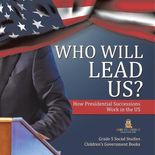 Cover image for Who Will Lead Us?