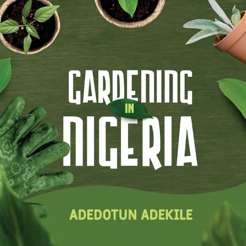 Cover image for Gardening in Nigeria