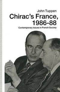 Cover image for Chirac's France, 1986-88: Contemporary Issues in French Society