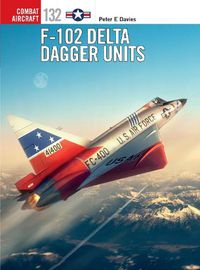 Cover image for F-102 Delta Dagger Units
