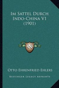 Cover image for Im Sattel Durch Indo-China V1 (1901)